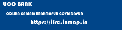 UCO BANK  ODISHA GANJAM BRAHMAPUR GOVINDAPUR  ifsc code
